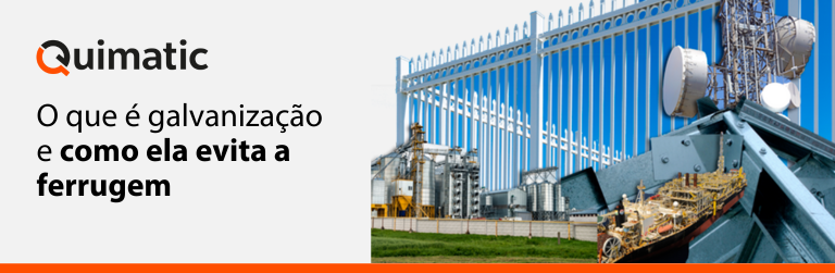 O que é galvanização e como ela evita a ferrugem