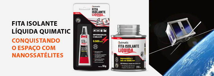 Fita Isolante Líquida Quimatic ajuda nanossatélite brasileiro a conquistar o espaço com segurança!